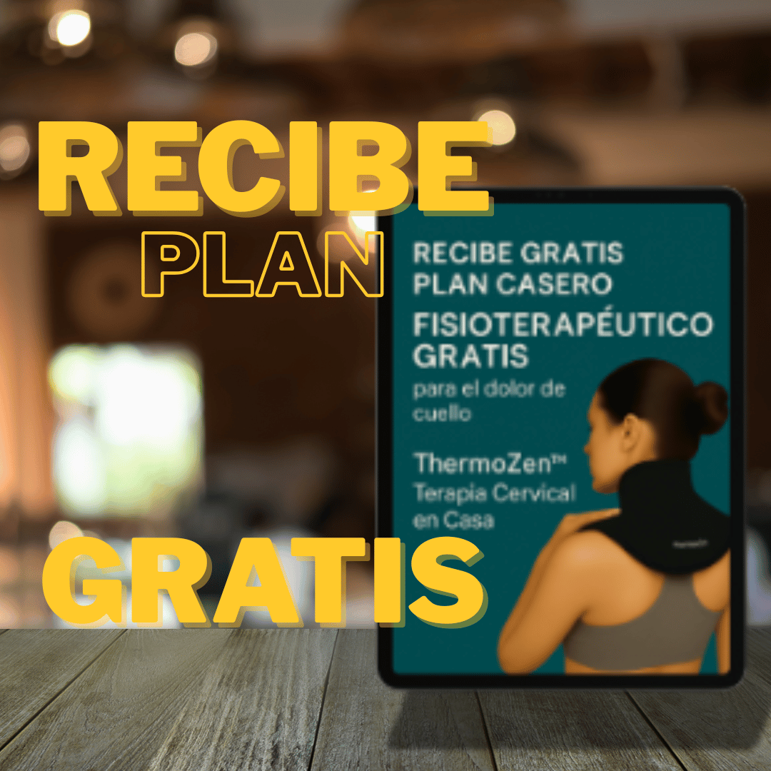 ThermoZen™ – Terapia Cervical en Casa + Plan Fisioterapéutico Gratis